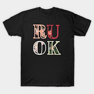 r u ok T-Shirt